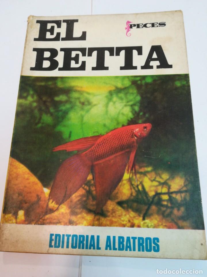 Libros de segunda mano: HUGO A. MARTTY Y DANIEL D. COUTTO El Betta SA3531 - Foto 1