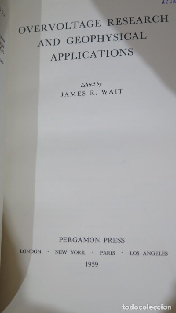 Libros de segunda mano: OVERVOLTAGE RESEARCH AND GEOPHYSICAL APPLICATIONS. WAIT - Foto 5