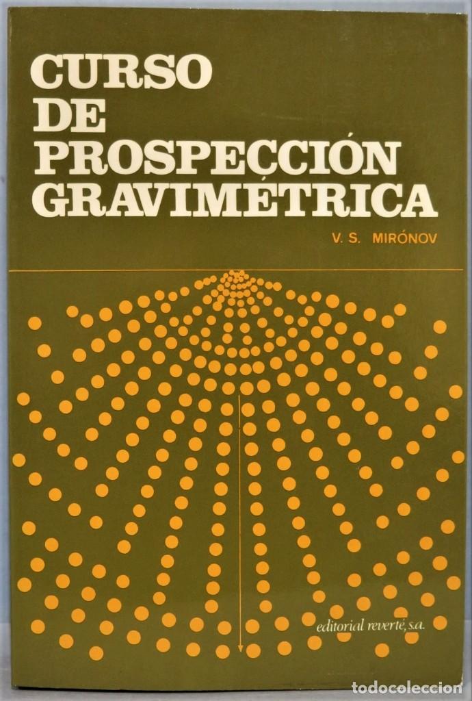 Libros de segunda mano: CURSO DE PROSPECCION GRAVIMETRICA. MIRONOV - Foto 1
