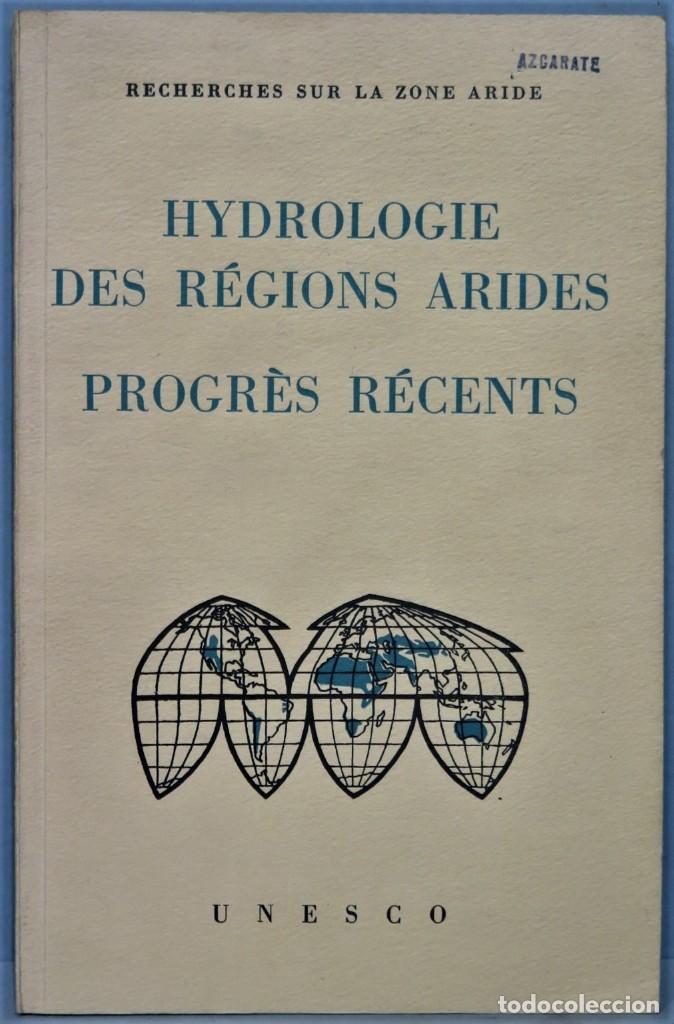 Libros de segunda mano: HYDROLOGIE DES REGIONS ARIDES. PROGRES RECENTS. UNESCO - Foto 1