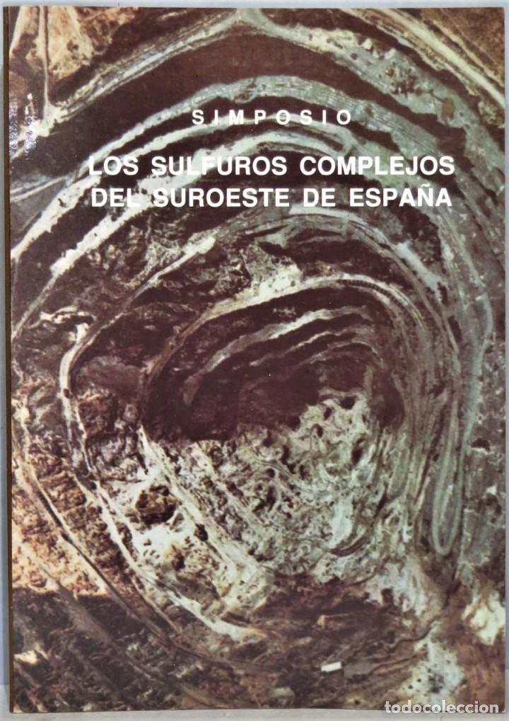 Libros de segunda mano: LOS SULFUROS COMPLEJOS DEL SUROESTE DE ESPA&Ntilde;A - Foto 1