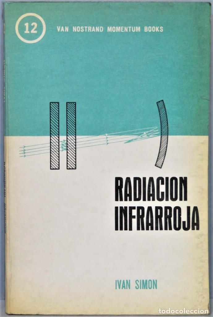 Libros de segunda mano: RADIACI&Oacute;N INFRARROJA. SIM&Oacute;N - Foto 1