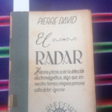 Libros de segunda mano de Ciencias: EL RADAR. PIERRE DAVID. COL. SURCO. BARCELONA, 1953. 1ERA ED.