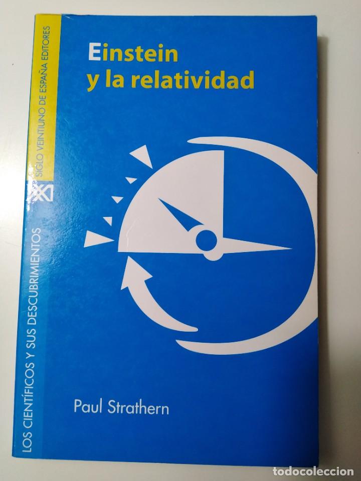 Libros de segunda mano de ciencias: EINSTEIN Y LA RELATIVIDAD PAUL STRATHERN - Foto 1