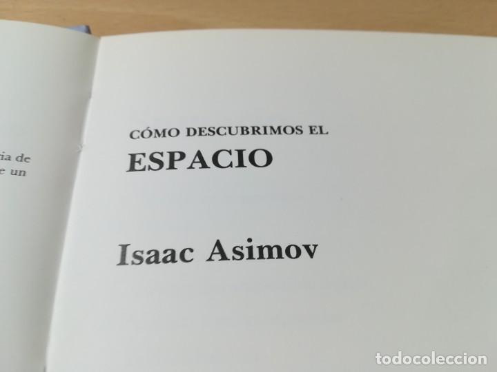 Libros de segunda mano de ciencias: COMO DESCUBRIMOS EL ESPACIO / ISAAC ASIMOV / MOLINO / AC304 - Foto 7
