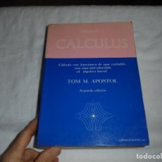 Libros de segunda mano de Ciencias: CALCULUS.CALCULO CON FUNCIONES DE UNA VARIABLE.TOM M.APOSTOL.TOMO I.-EDITORIAL REVERTE 1977