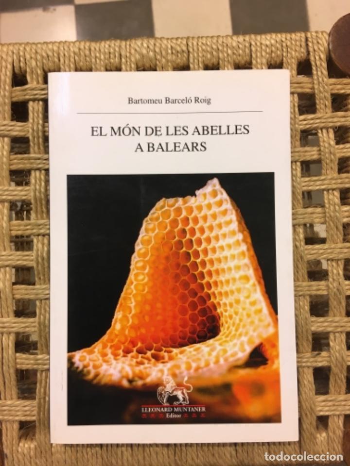 Libros de segunda mano: EL MON DE LES ABELLES A BALEARS, BARTOMEU BARCELO ROIG - Foto 1