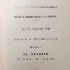 Libros de segunda mano: MEMORIA EXPLICATIVA HOJA 8, MAPA GEOLOGICO EL UTAIEN, YUMAA-EL-TOLBA PROTECTORADO MARRUECOS.1934
