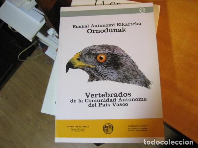 Libri di seconda mano: VERTEBRADOS DE LA COMUNIDAD AUT&Oacute;NOMA DEL PA&Iacute;S VASCO. EUSKAL AUTONOMI ELKARTEKO ORNODUNAK. ..NUEVO!