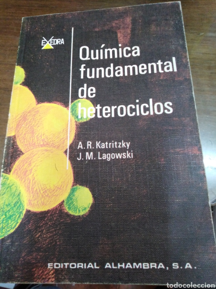 Gebrauchte B&uuml;cher der Wissenschaften: QU&Iacute;MICA FUNDAMENTAL DE HETEROCICLOS-A.R.KATRITZKY-EDITA ALHAMBRA 1968