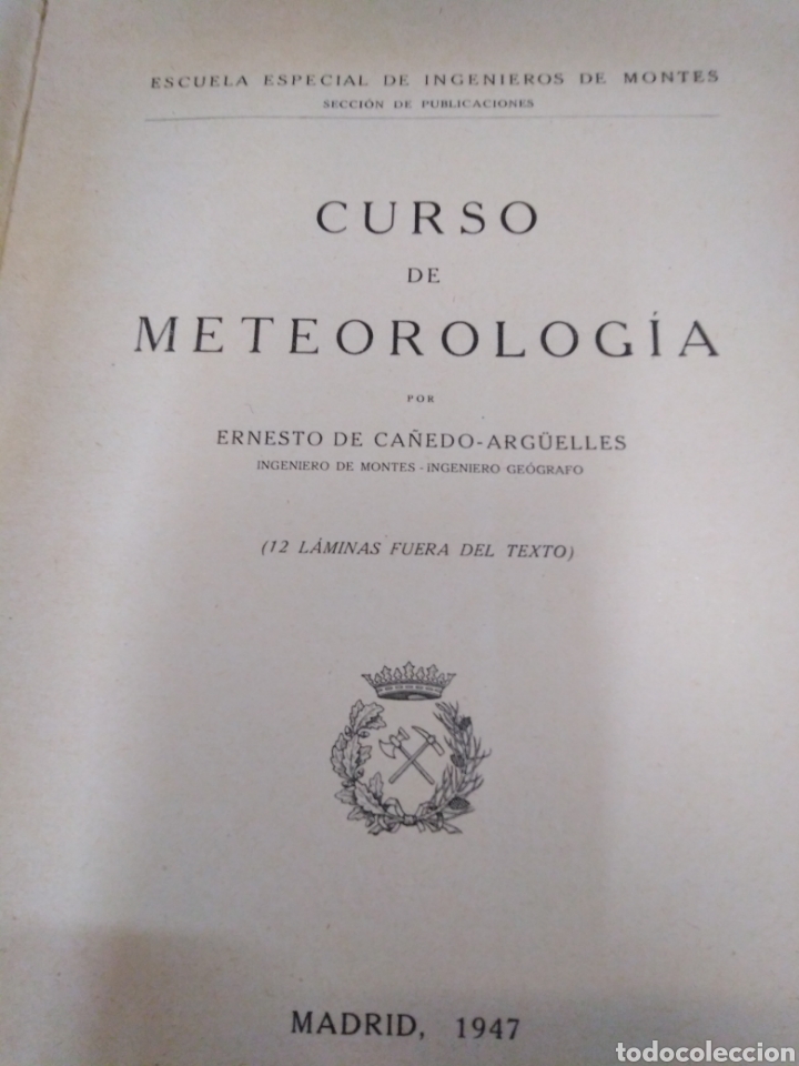 Libros de segunda mano de ciencias: CURSO DE METEOROLOG&Iacute;A-E.DE CA&Ntilde;EDO ARGUELLES-1947 - Foto 3