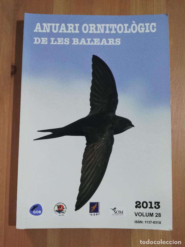 Libros de segunda mano: ANUARI ORNITOL&Ograve;GIC DE LES BALEARS. VOLUM 28 (2013) - Foto 1