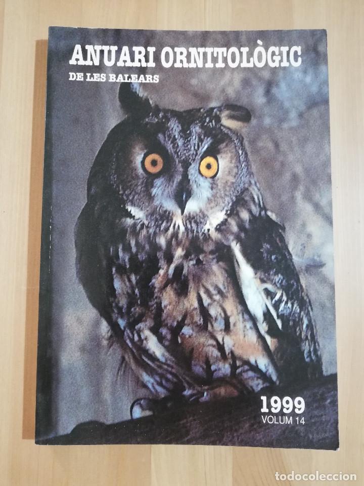 Libros de segunda mano: ANUARI ORNITOL&Ograve;GIC DE LES BALEARS. VOLUM 14 (1999) - Foto 1