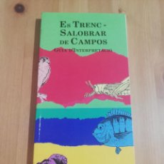 Libros de segunda mano: ES TRENC - SALOBRAR DE CAMPOS. GUIA D'INTERPRETACIÓ (UIB / GOVERN BALEAR). Lote 259848650