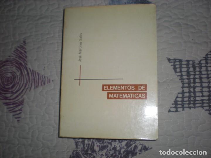 Libros de segunda mano de ciencias: Elementos de matem&aacute;ticas;Jos&eacute; Mart&iacute;nez Salas;Autor;1985 - Foto 1