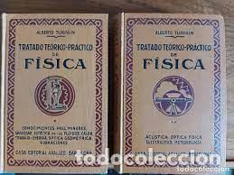 Gebrauchte B&uuml;cher der Wissenschaften: tratado te&oacute;rico-pr&aacute;ctico de f&iacute;sica tomo 2 ac&uacute;stica &oacute;ptica f&iacute;sica, electricidad, etc Alberto Turpain