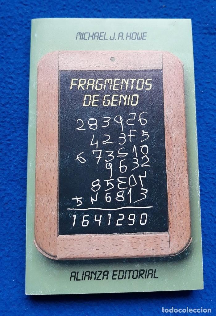 Libros de segunda mano de ciencias: FRAGMENTOS DE GENIO - MICHAEL J.A. HOWE - Foto 1
