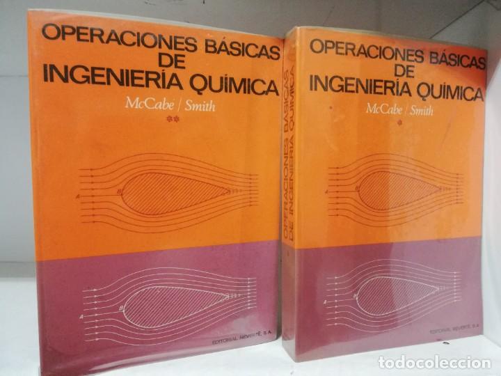 Libros de segunda mano de ciencias: OPERACIONES BASICAS DE INGENIERIA QUIMICA, MCCABE, SMITH - ED. REVERTE 2 VOLS - Foto 1