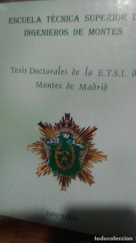 Gebrauchte B&uuml;cher der Wissenschaften: TESIS DOCTORALES DE LA E.T.S.I. DE MONTES DE MADRID 1965/2000, ESCUELA TECNICA SUPERIOR