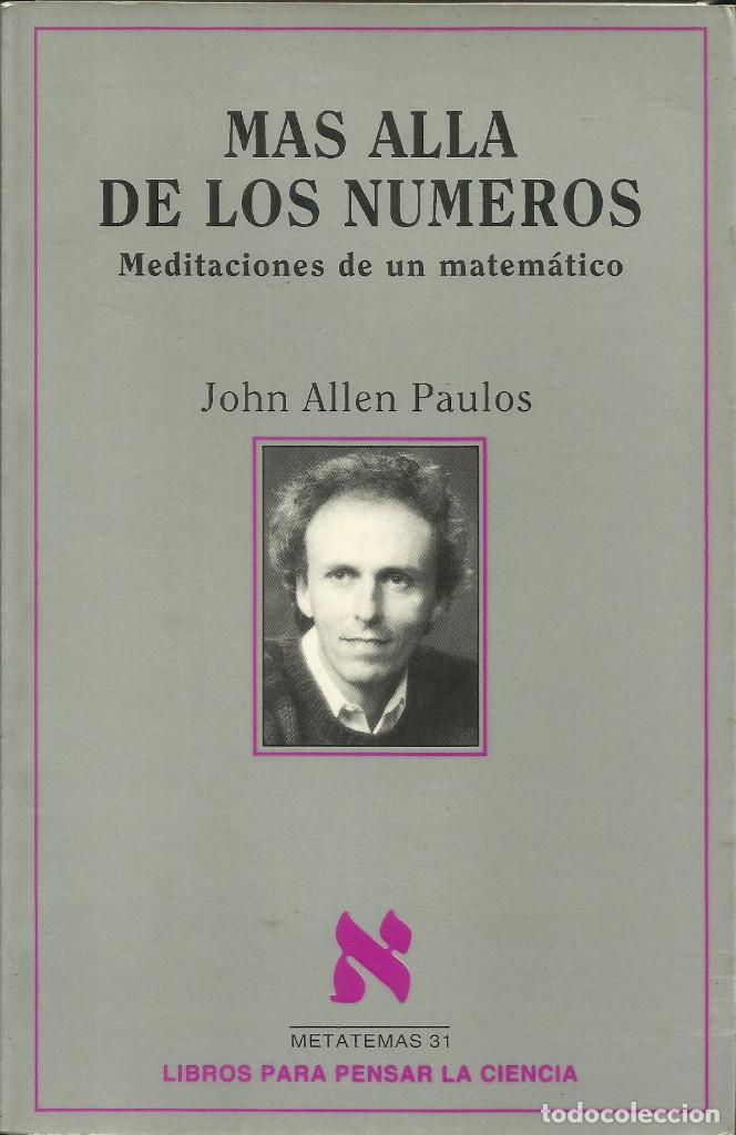 Libros de segunda mano de ciencias: M&aacute;s all&aacute; de los n&uacute;meros / John Allen Paulus - Foto 1