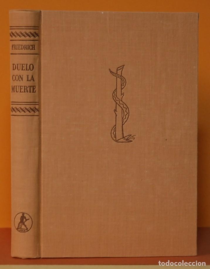 Libros de segunda mano de ciencias: DUELO CON LA MUERTE, RUDOLF FRIEDRICH, EDITORIAL LABOR. BARCELONA - Foto 2