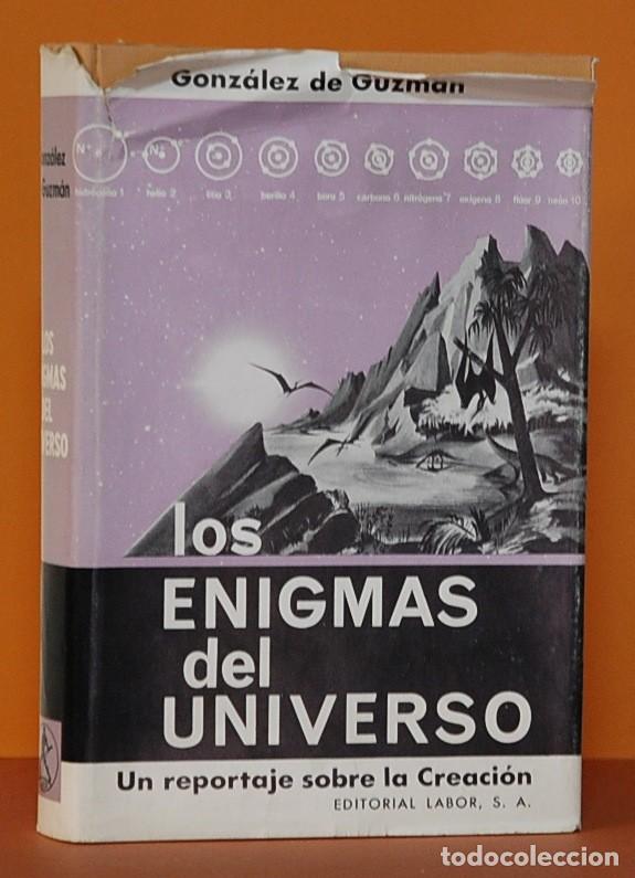 Libros de segunda mano: GONZ&Aacute;LEZ DE GUZM&Aacute;N : LOS ENIGMAS DEL UNIVERSO. EDITORIAL LABOR. 1966. - Foto 2