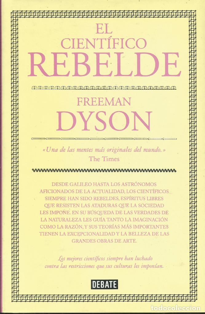 Libros de segunda mano de ciencias: El cient&iacute;fico rebelde / Freeman Dyson - Foto 1