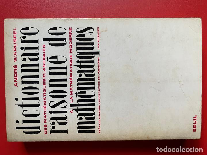 Libros de segunda mano de ciencias: WARUSFEL. Dictionnaire raisonn&eacute; de math&eacute;matiques - WARUSFEL ANDR&Eacute; - Foto 1