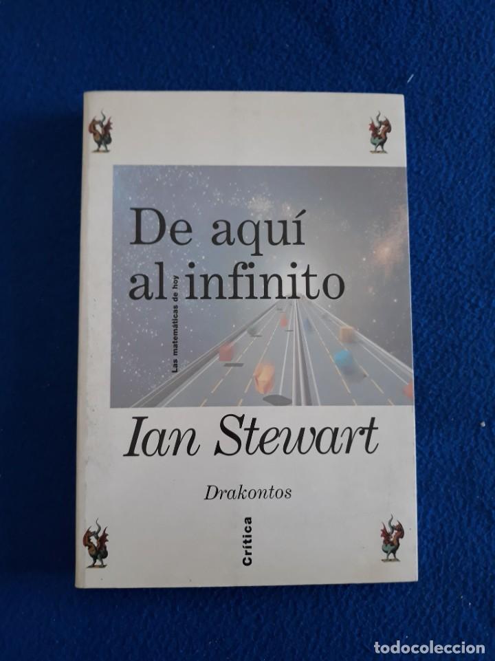 Libros de segunda mano de ciencias: DE AQU&Iacute; AL INFINITO - IAN STEWART - Foto 1