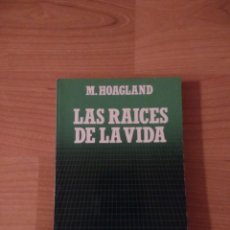 Libros de segunda mano: LAS RAÍCES DE LA VIDA. M. HOAGLAND. BIBLIOTECA CIENTÍFICA SALVAT. Lote 262951765