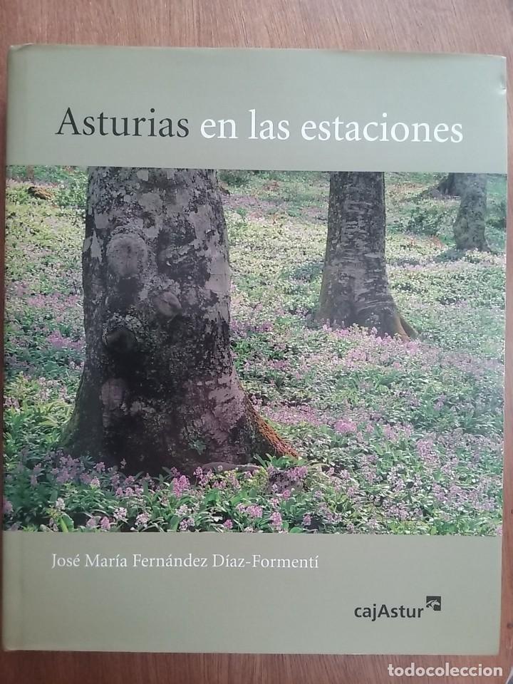 Livres d'occasion: ASTURIAS EN LAS ESTACIONES, JOSE MARIA FERNANDEZ DIAZ FORMENTI, CAJASTUR, 2001, NATURALEZA