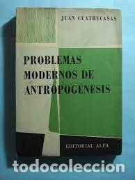 Libros de segunda mano: problemas modernos de antropog&eacute;nesis Juan Cuatrecasas - Foto 1