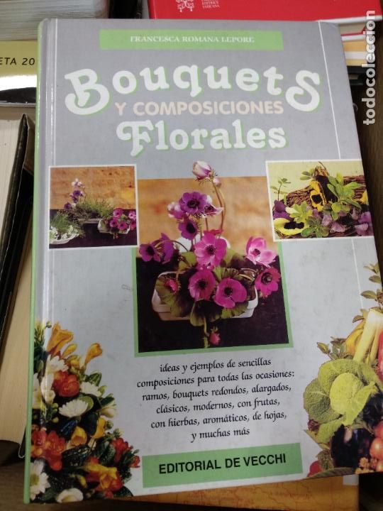 Libros de segunda mano: Bouquets Y Composiciones Florales - Francesca Lepore Romana - Editorial Vecchi - - Foto 1