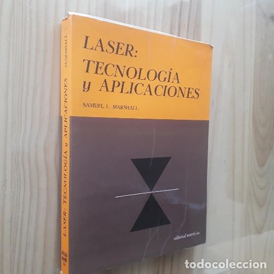 Libros de segunda mano de ciencias: LASER: TECNOLOGIA Y APLICACIONES - SAMUEL L. MARSHALL - Foto 2