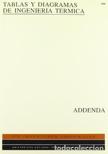 Gebrauchte B&uuml;cher der Wissenschaften: Tablas y Diagramas de Ingenier&iacute;a T&eacute;rmica. Addenda 1992