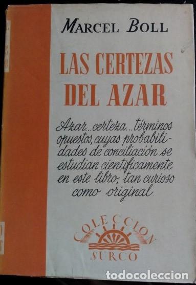 Libros de segunda mano de ciencias: LAS CERTEZAS DEL AZAR. - BOLL, Marcel. - Foto 1