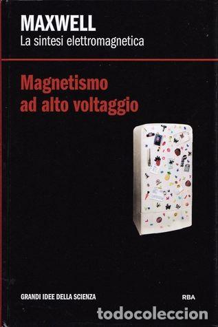 Libros de segunda mano de ciencias: Magnetismo de alto voltaje. La s&iacute;ntesis electromagn&eacute;tica. Maxwell - Foto 1