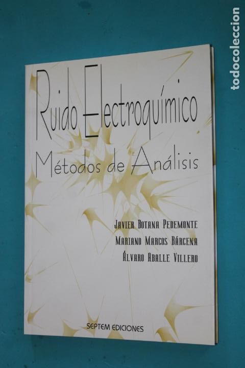 Libros de segunda mano de ciencias: RUIDO ELECTROQUIMICO,METODOS ANALISIS, SEPTEM EDICIONES 1&ordf; EDICION 2002 - Foto 1