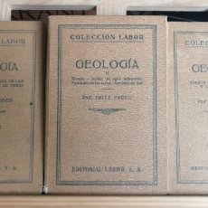 Libros de segunda mano: GEOLOGÍA (COLECCIÓN COMPLETA: 3 VOLÚMENES) FRITZ FRECH GEOLOGÍA I. COLECCIÓN LABOR. SECCIÓN V. CI