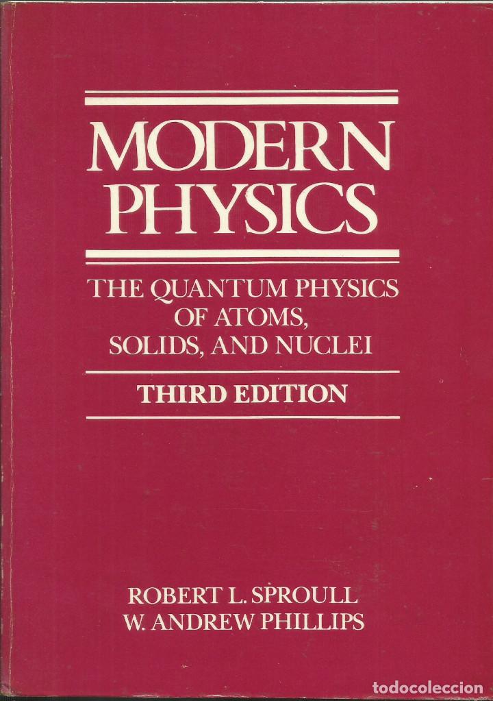 Libros de segunda mano de ciencias: Modern Physics / R. Sproull, W. Phillips. - Foto 1