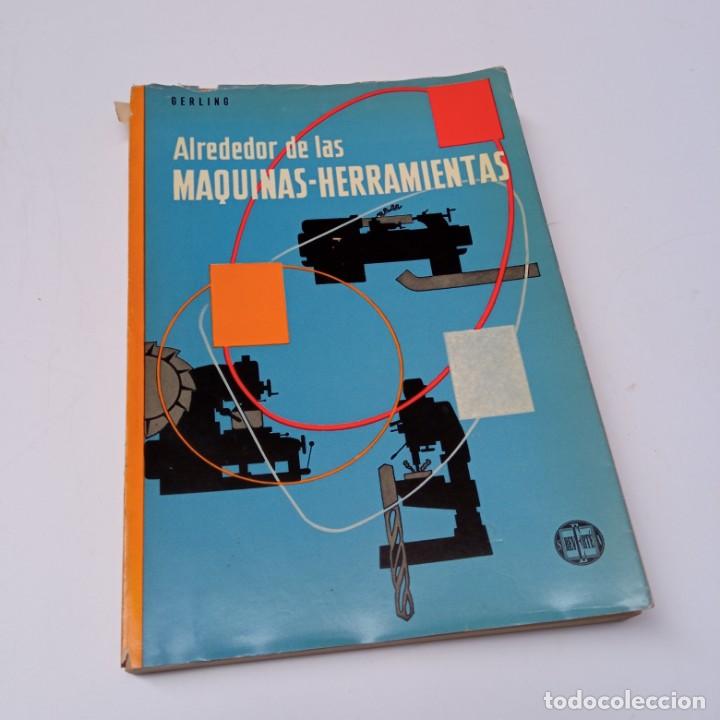 Libros de segunda mano de ciencias: Alrededor de las maquinas-herramientas - Foto 1