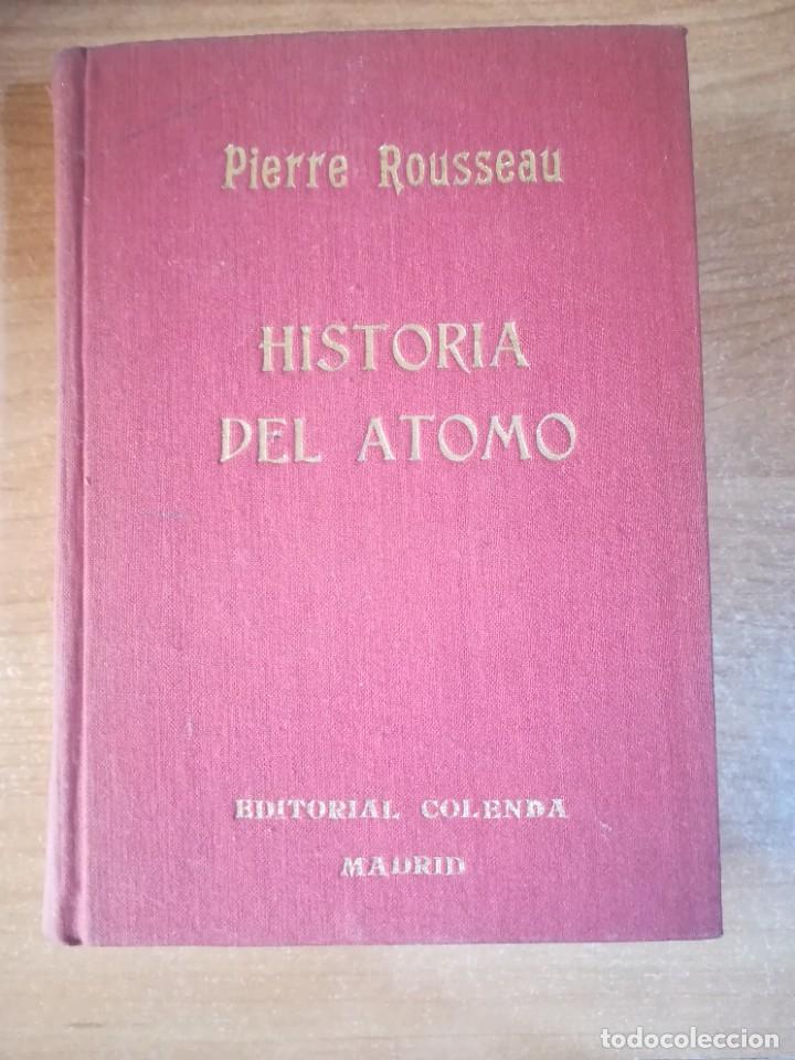 Libros de segunda mano de ciencias: Historia del &aacute;tomo - Pierre Rousseau - Foto 1