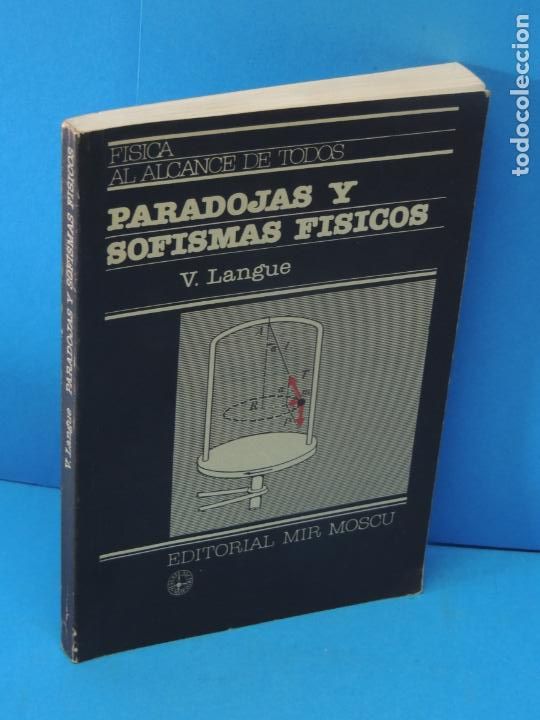 Gebrauchte B&uuml;cher der Wissenschaften: PARADOJAS Y SOFISMAS FISICOS.-V. LANGUE.