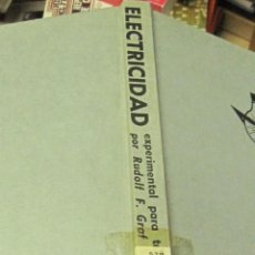 Libros de segunda mano de Ciencias: ELECTRICIDAD EXPERIMENTAL PARA TODOS RUDOLF F. GRAT EDIT RAMON SOPENA ANO 1976