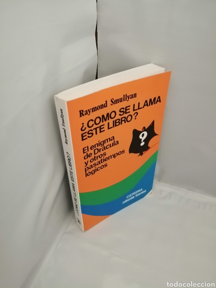 Libros de segunda mano de ciencias: &iquest;C&Oacute;MO SE LLAMA ESTE LIBRO? EL ENIGMA DE DR&Aacute;CULA Y OTROS PASATIEMPOS L&Oacute;GICOS - Foto 3
