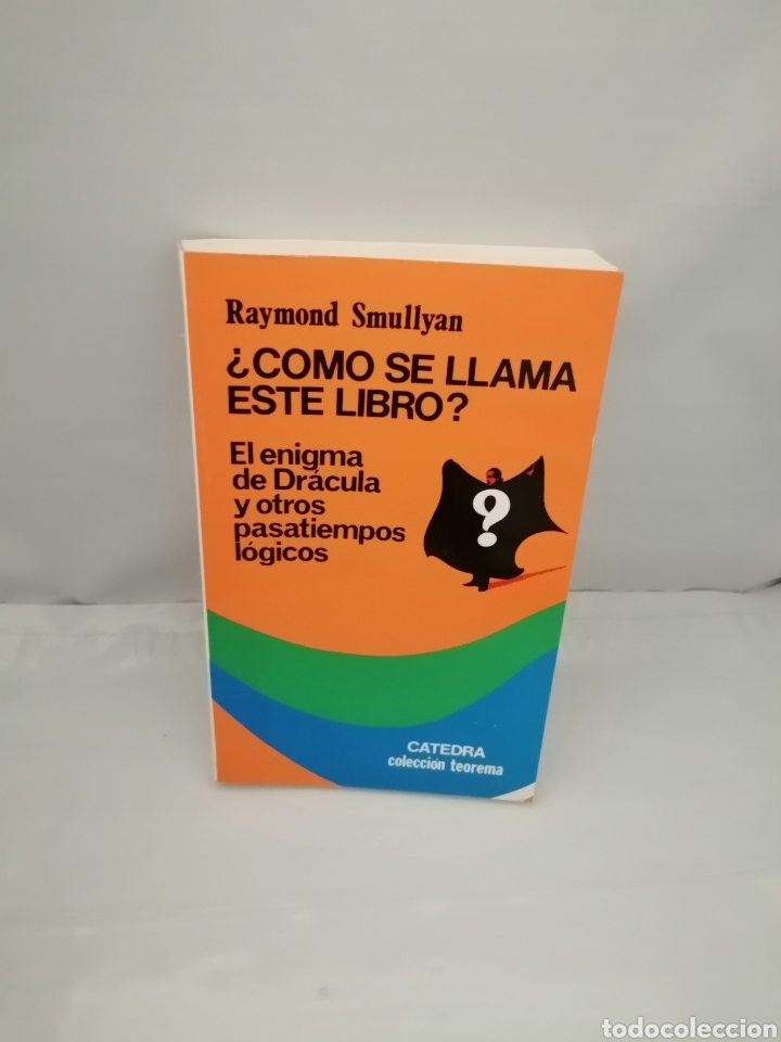 Libros de segunda mano de ciencias: &iquest;C&Oacute;MO SE LLAMA ESTE LIBRO? EL ENIGMA DE DR&Aacute;CULA Y OTROS PASATIEMPOS L&Oacute;GICOS - Foto 1