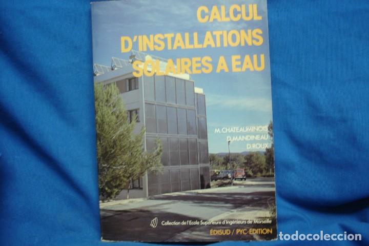 Libros de segunda mano de ciencias: CALCUL DINSTALLATIONS SOLAIRES A EAU 1979 + REGALO - Foto 1