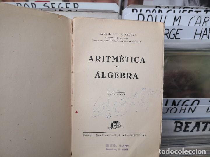 Libros de segunda mano de ciencias: ARITMETICA Y ALGEBRA - MANUEL GUIU CASANOVA - EDITORIAL BOSCH - Foto 2