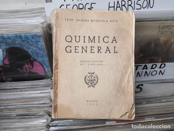 Libri di seconda mano: PROF ONOFRE MENDIOLA RUIZ QUIMICA GENERAL 3 EDICION
