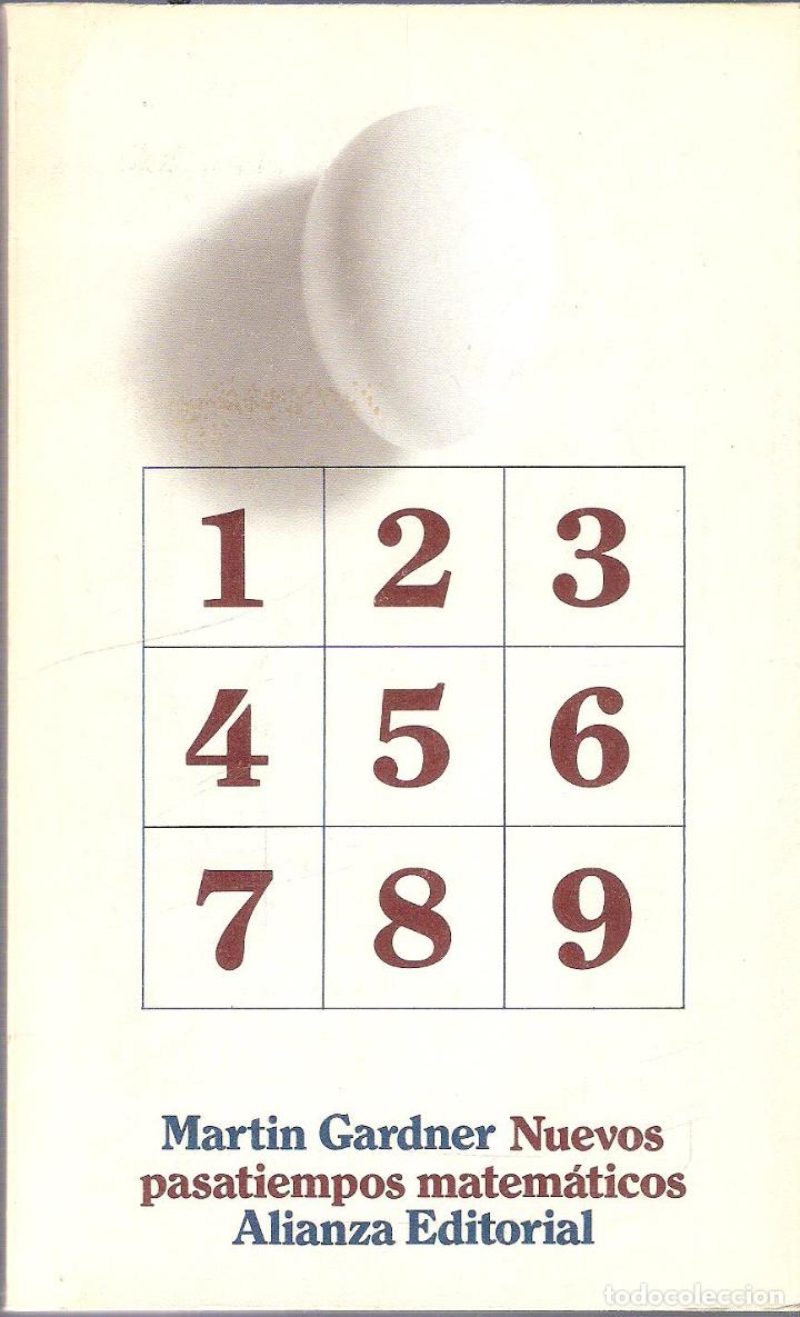 Libros de segunda mano de ciencias: NUEVOS PASATIEMPOS MATEMATICOS - MARTIN GARDNER - Foto 1